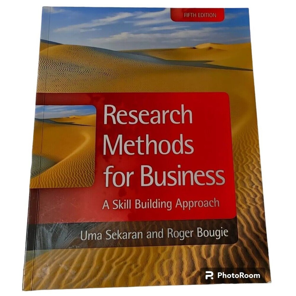 Research Methods for Business : A Skill Building Approach by Roger Bougie and...